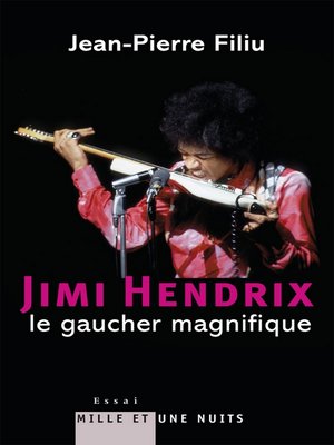 cover image of Jimi Hendrix, le gaucher magnifique